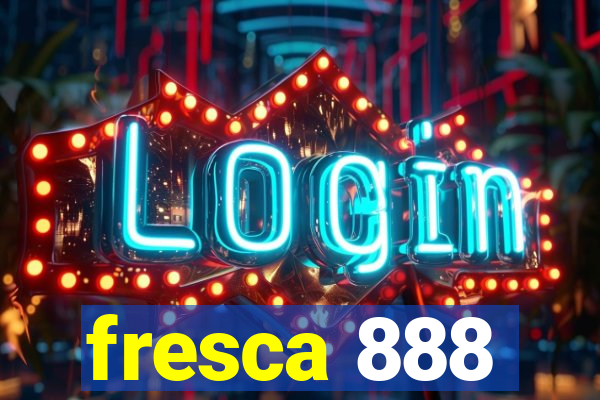 fresca 888